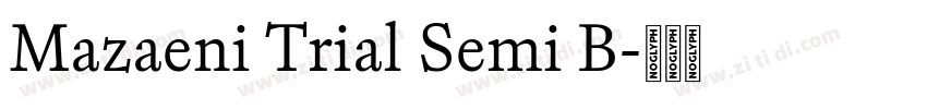 Mazaeni Trial Semi B字体转换